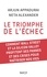 Arjun Appadurai et Neta Alexander - Le triomphe de l'échec - Comment Wall Street et la Silicon Valley profitent des pannes et des crises pour maîtriser nos vies.