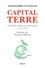 Alessandro Stanziani - Capital Terre - Une histoire longue du monde d'après (XIIe-XXIe siècle).