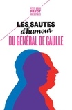 Charles de Gaulle et Sabine Jansen - Les sautes d'humour du général de Gaulle.