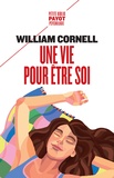 William Cornell - Une vie pour être soi.