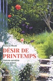 François Walter - Désir de printemps - Histoire sensible d'une saison.