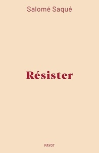 Salomé Saqué - Résister.