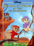 Magali Riano et  Disney - Bernard et Bianca au pays des kangourous.