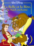 Charlie Meunier et  Collectif - La Belle Et La Bete, Le Noel Enchante.