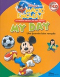  Disney - Une journée bien remplie : my day. 1 CD audio