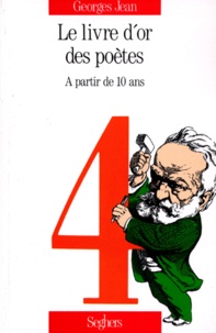 Georges Jean - Le Livre D'Or Des Poetes. Tome 4.