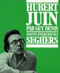 Guy Denis - Hubert Juin.