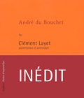 Clément Layet - Andre Du Bouchet.