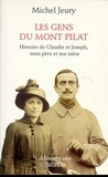 Michel Jeury - Les Gens du mont Pilat - Histoire de Claudia et Joseph, mon père et ma mère.
