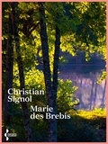 Christian Signol - Marie des brebis.