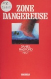 Daniel Radford - Zone dangereuse.
