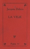 Jacques Dubois - La vigie.