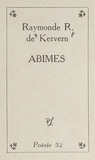 Raymonde R. de Kervern et Maurice Bedel - Abîmes.