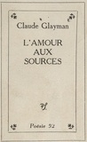 Claude Glayman - L'amour aux sources.