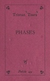 Tristan Tzara - Phases.