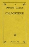 Armand Lanoux - Colporteur.