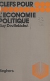 Guy Devillebichot et Luc Decaunes - L'économie politique.