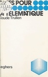 Claude Trullen et Luc Decaunes - La télématique.