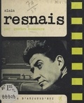 Gaston Bounoure et Alain Resnais - Alain Resnais - Extraits de films, documents, témoignages, filmographie, bibliographie, documents iconographiques.