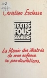 Christian Esclasse et Félix Guattari - La litanie des illustrés de mon enfance - Ou Pendiculation.