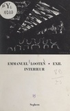 Emmanuel Looten et Louis Foucher - Exil intérieur.
