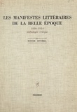 Bonner Mitchell - Les manifestes littéraires de la Belle Époque, 1886-1914 - Anthologie critique.