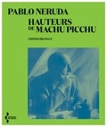 Pablo Neruda - Hauteurs de Macchu Picchu.
