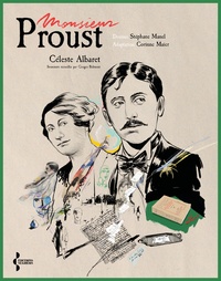 Céleste Albaret et Stéphane Manel - Monsieur Proust.