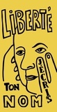 Paul Eluard et Fernand Léger - Liberté j'écris ton nom.