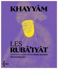 Omar Khayyâm - Les Rubâ'iyât.