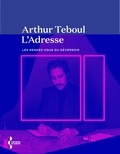 Arthur Teboul - L'Adresse - Les rendez-vous du déversoir.