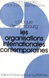  Collectif - Les Organisations Internationales Contemporaines. Crises, Mutation, Developpement, Colloque De Strasbourg.