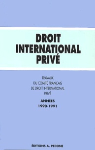  Pedone - Travaux du Comité français de droit international privé - Années 1990-1991.