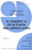  SFDI - Le chapitre VII de la Charte des Nations Unies - Colloque de Rennes.