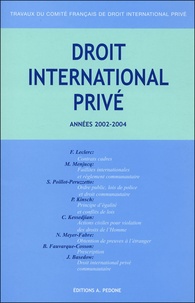 F Leclerc et Michel Menjucq - Travaux du Comité français de droit international privé - Années 2002-2004.