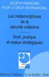  SFDI - Les métamorphoses de la sécurité collective - Droit, pratique et enjeux stratégiques, Journée franco-tunisienne.