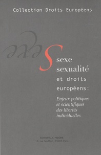 Olivier Dubos - Sexe, sexualité et droits européens - Enjeux politiques et scientifiques des libertés individuelles.