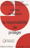  SFDI - La responsabilité de protéger - Colloque de Nanterre.