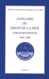  Indemer - Annuaire du droit de la mer - Tables décennales 1996/2005.