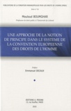 Mouloud Boumghar - Une approche de la notion de principe dans le système de la Convention européenne des droits de l'homme.