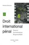 Olivier de Frouville - Droit international pénal - Sources, incriminations, responsabilité.