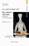 Diane Roman - La justiciabilité des droits sociaux : Vecteurs et Résistances - Actes du colloque tenu au Collège de France, Paris, 25 et 26 mai 2011.