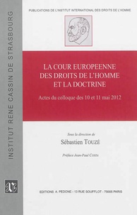 Sébastien Touzé - La Cour européenne des droits de l'homme et la doctrine.