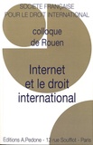  SFDI - Internet et le droit international - Colloque de Rouen.