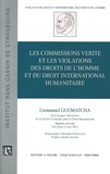 Emmanuel Guematcha - Les commissions vérité et les violations des droits de l'homme et du droit international humanitaire.