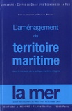 Nicolas Boillet - L'aménagement du territoire maritime dans le contexte de la politique maritime intégrée.