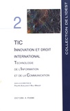 Philippe Achilleas et Willy Mikalef - TIC, innovation et droit international - Technologie de l'information et de la communication.