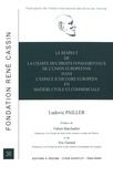 Ludovic Pailler - Le respect de la charte des droits fondamentaux de l'Union européenne dans l'espace judiciaire européen en matière civile et commerciale.