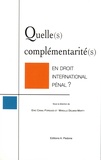 Eric Canal-Forgues et Mireille Delmas-Marty - Quelle(s) complémentarité(s) en droit international pénal ?.
