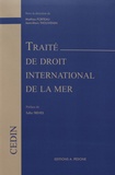 Mathias Forteau et Jean-Marc Thouvenin - Traité de droit international de la mer.